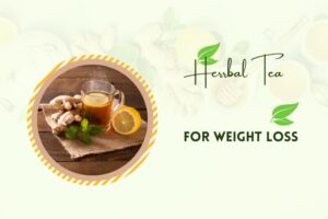 ayurvedic herbal tea for weight loss